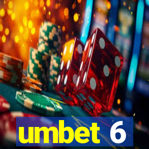 umbet 6